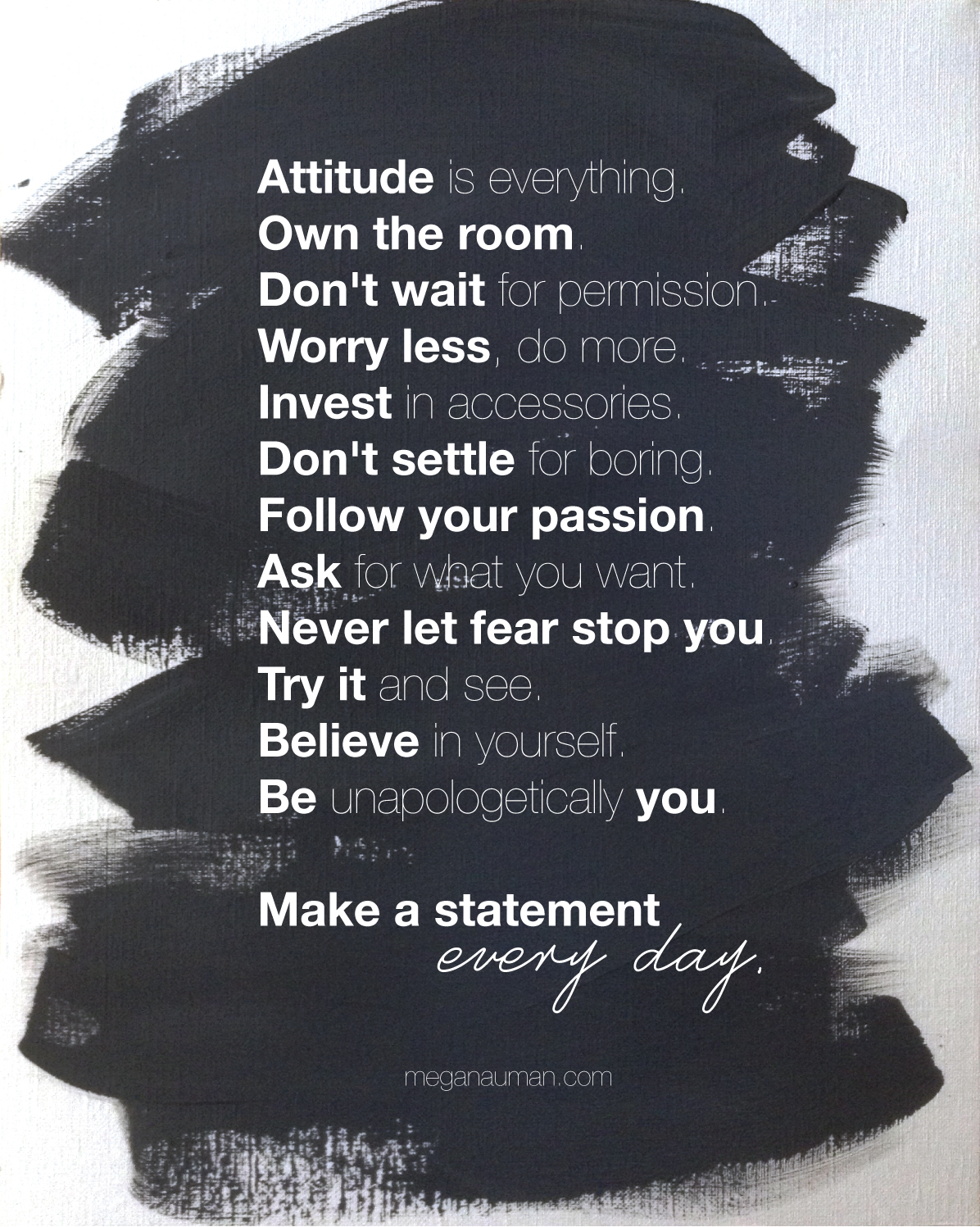 Make a Statement Every Day - click through to get a free, printable version of the manifesto!