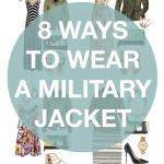 8 ways to wear a military jacket