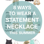 eight ways to wear a statement necklace this summer