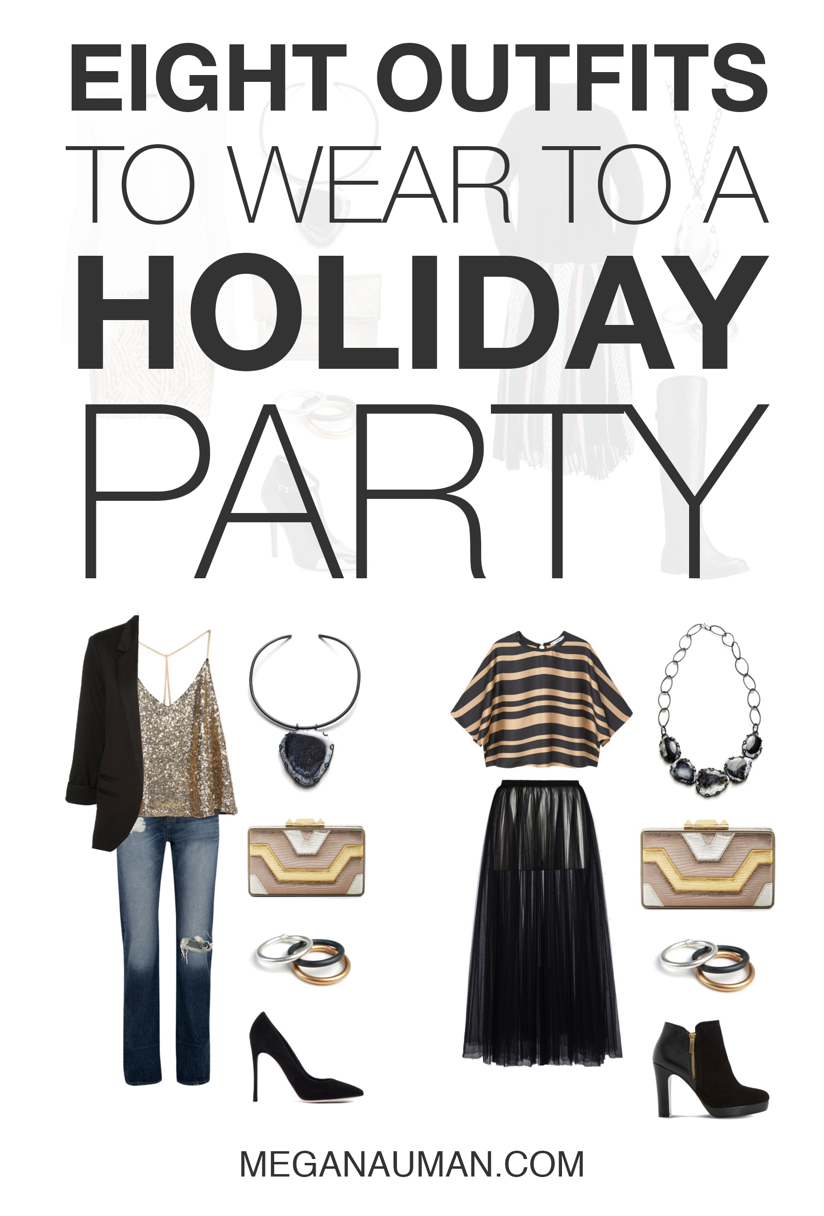 From the office Christmas party to New Year's Eve, these eight outfits are perfect for your next holiday party. // Click for outfit details.