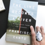 what I’m reading: The Line Becomes a River